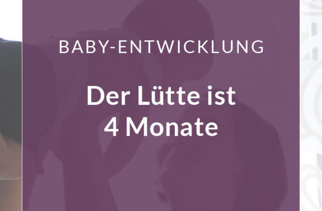 Baby-Entwicklung: Der Lütte ist 4 Monate